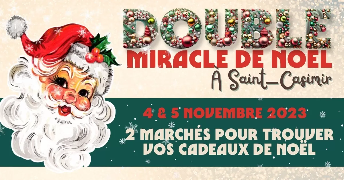 Double Miracle de Noël à SaintCasimir Tourisme Portneuf