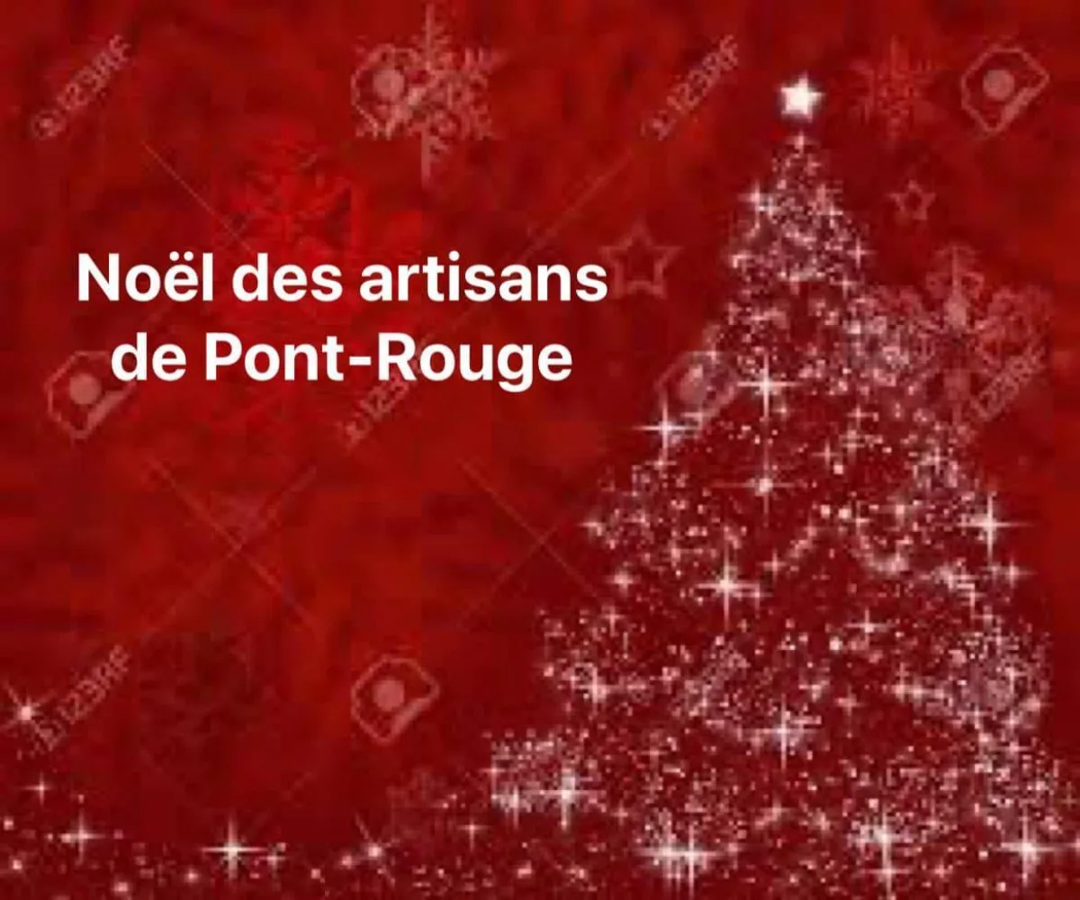 Noel des artisans de Pont Rouge 2024